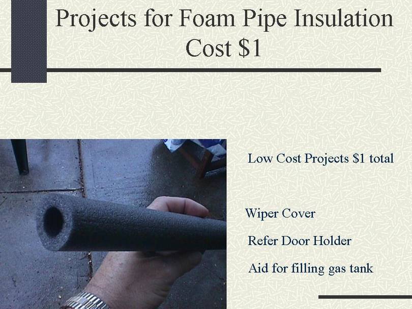 Projects for foam pipe insulation