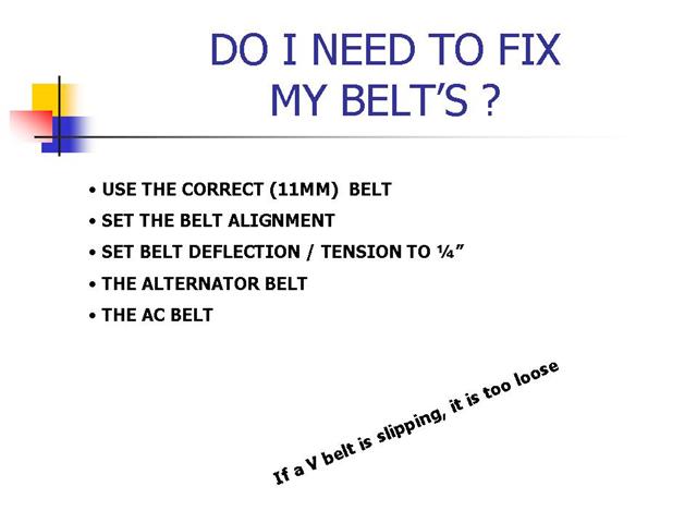ALTERNATOR  BELT MAINT.